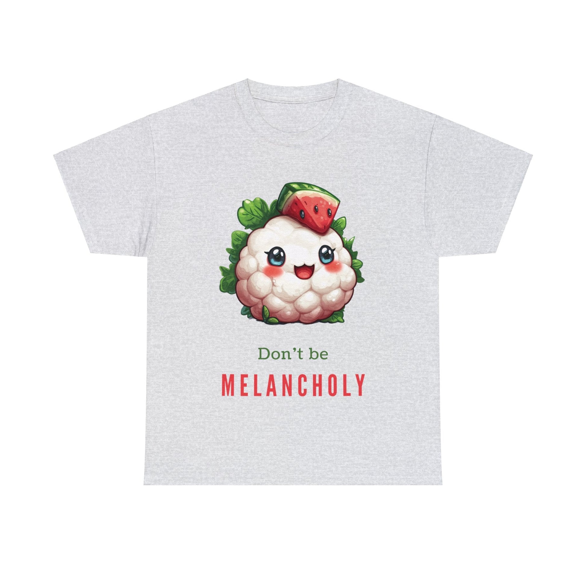 Don't be MELANCHOLY T-Shirt - Gnarly Ninja Printables