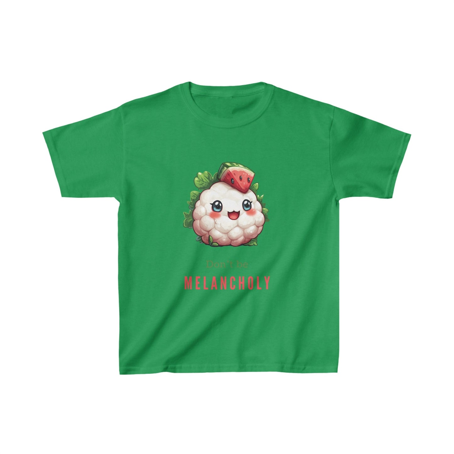 Don't be MELANCHOLY T-Shirt *KIDS' - Gnarly Ninja Printables
