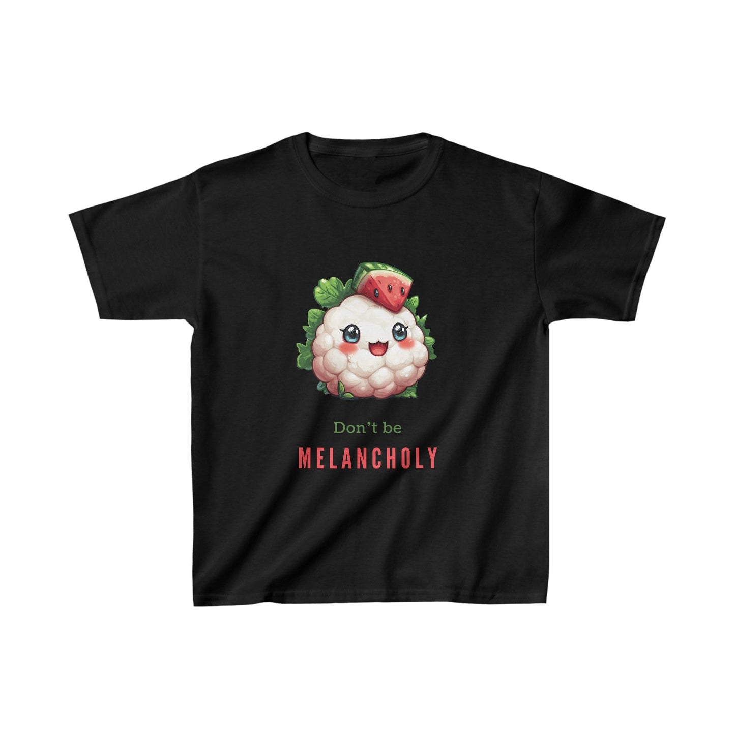 Don't be MELANCHOLY T-Shirt *KIDS' - Gnarly Ninja Printables