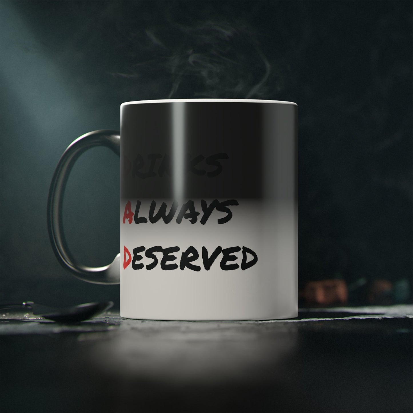 Drinks Always Deserved Magic Mug 11oz | Dad Gift - Gnarly Ninja Printables