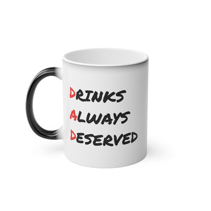 Drinks Always Deserved Magic Mug 11oz | Dad Gift - Gnarly Ninja Printables