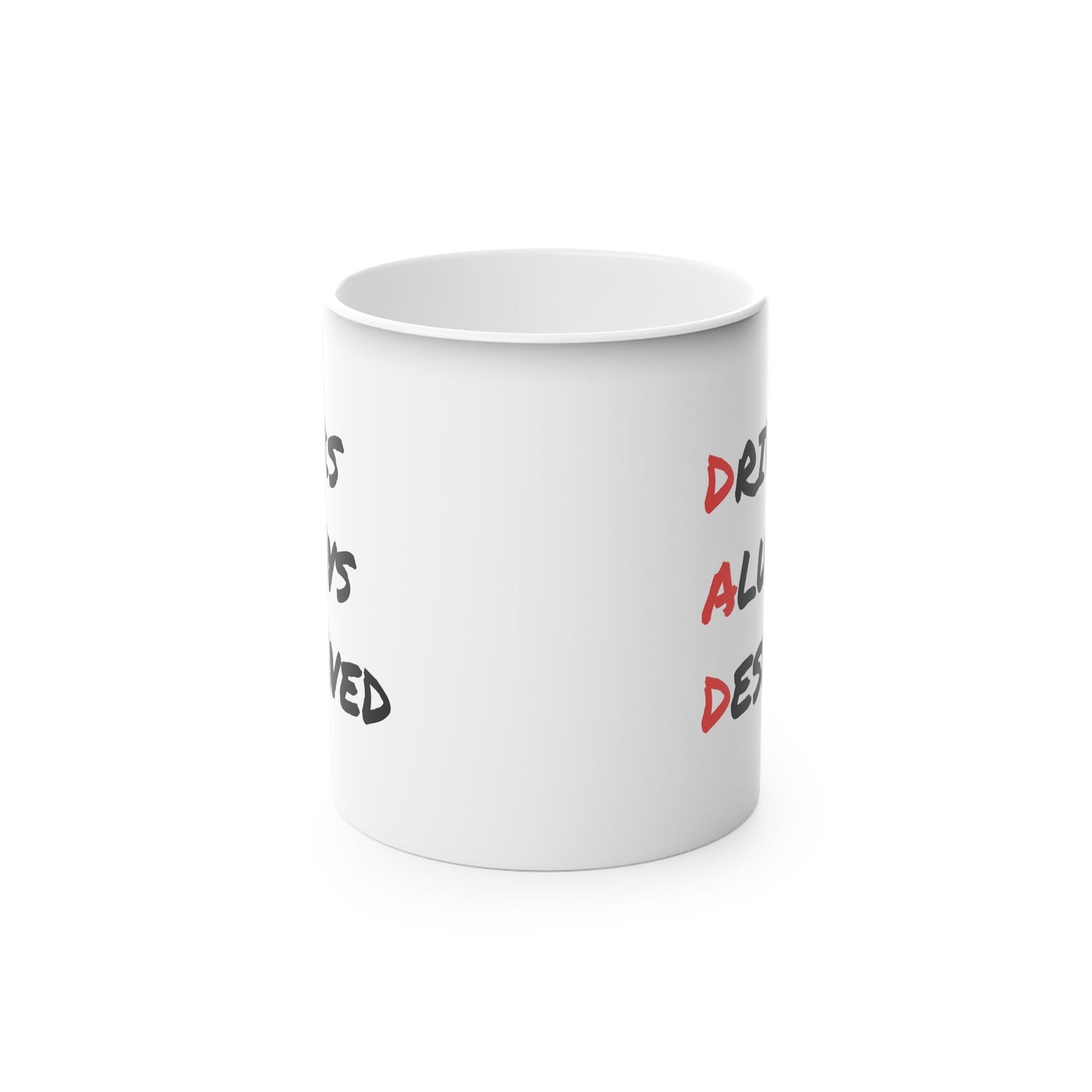 Drinks Always Deserved Magic Mug 11oz | Dad Gift - Gnarly Ninja Printables